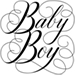 Script words BABY BOY